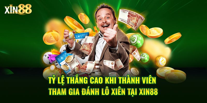 Hướng dẫn chơi lô xiên Xin88 - và mẹo nâng cao tỷ lệ trúng 3 Lô xiên 3